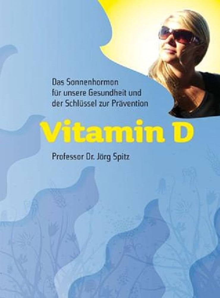 Vitamin D - Das Sonnenhormon